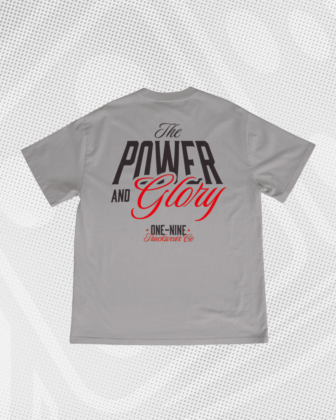 The Power and Glory tee